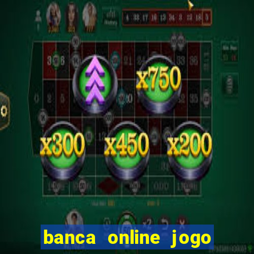 banca online jogo do bicho